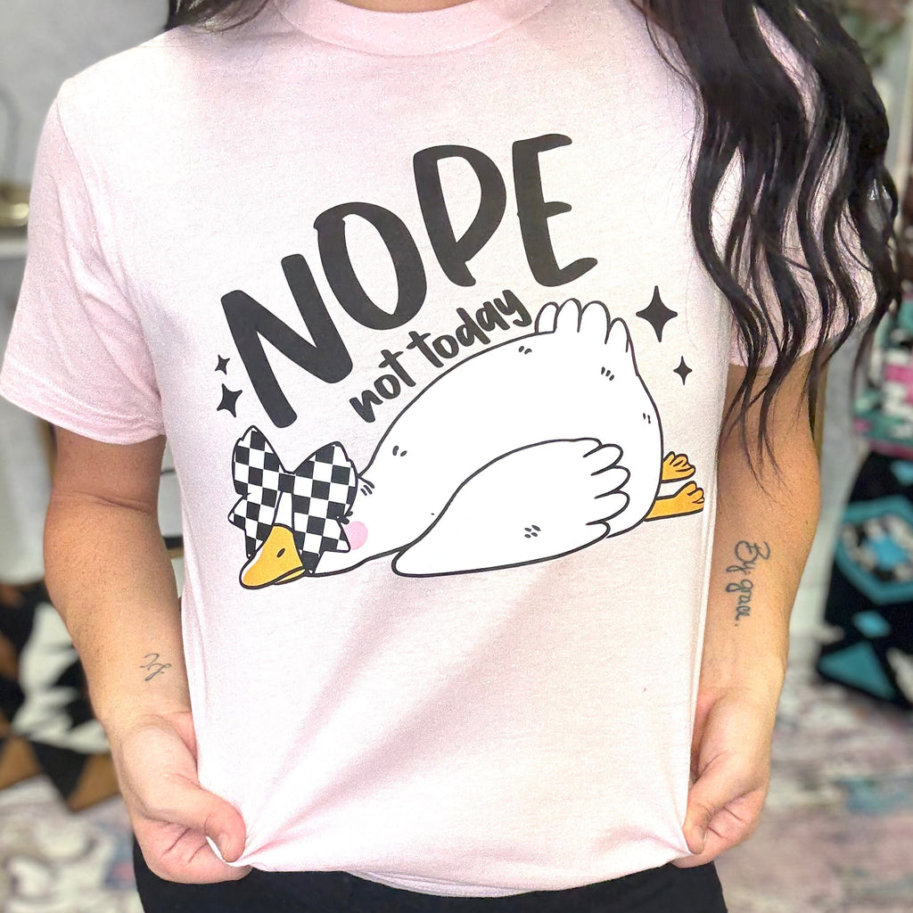 Nope Not Today Graphic Tee