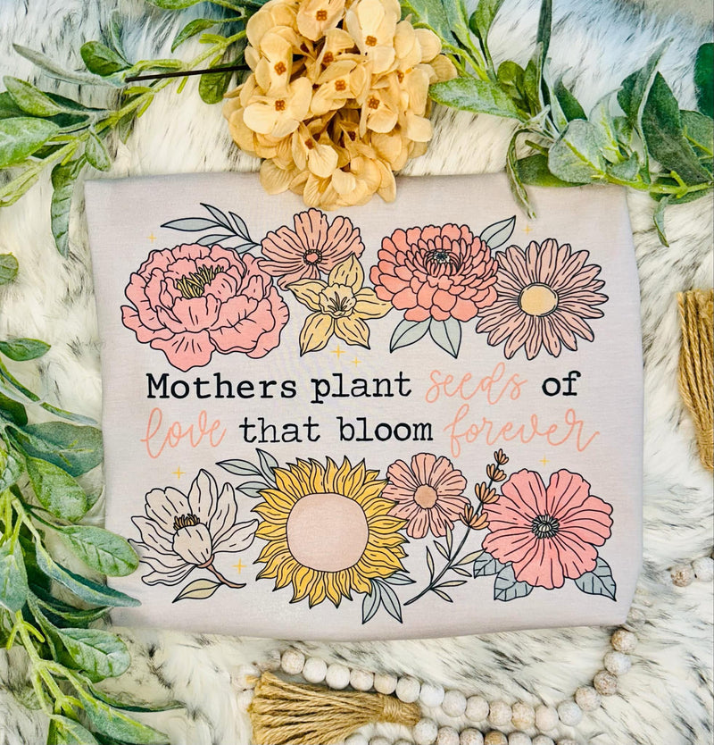 Mothers Plant Seeds of Love Bella Canvas Tee