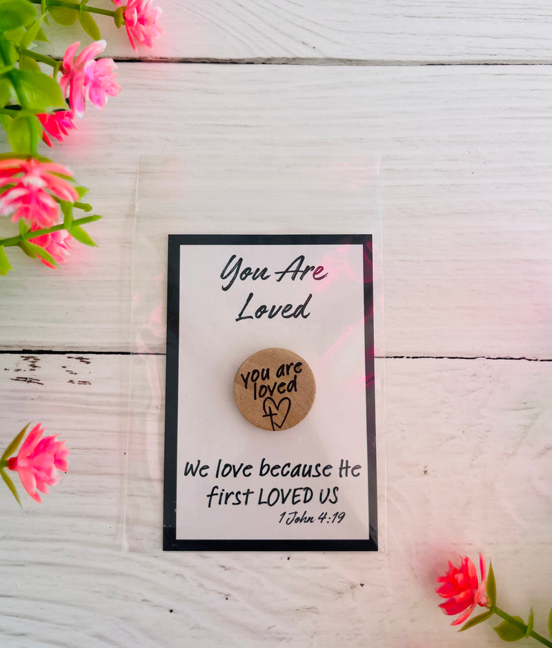 You Are Loved Wooden Token