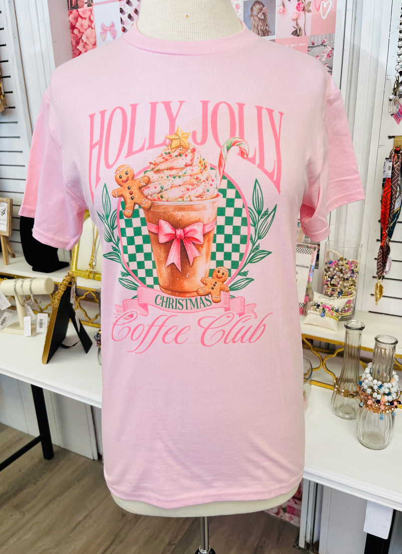 Holly Jolly Coffee Club Pink Tee