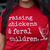 FestiviTees Women - Apparel - Shirts - T-Shirts Raising Chickens & Feral Children Soft Graphic Tee