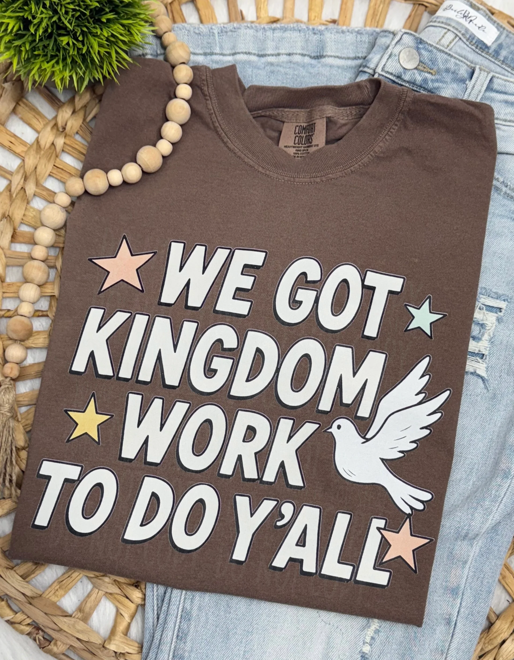 We Got Kingdom Work Y'all Tee
