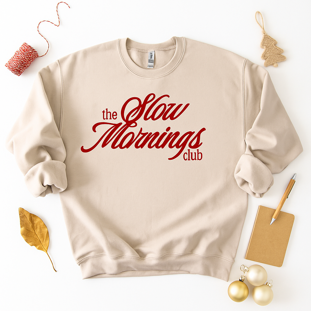 PREORDER The Slow Mornings Club Sweatshirt