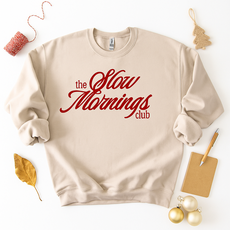 PREORDER The Slow Mornings Club Sweatshirt